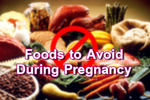 Foods to Avoid During Pregnancy
